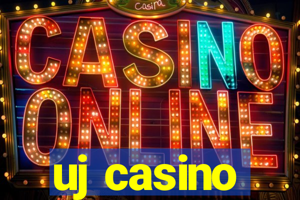 uj casino