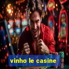 vinho le casine