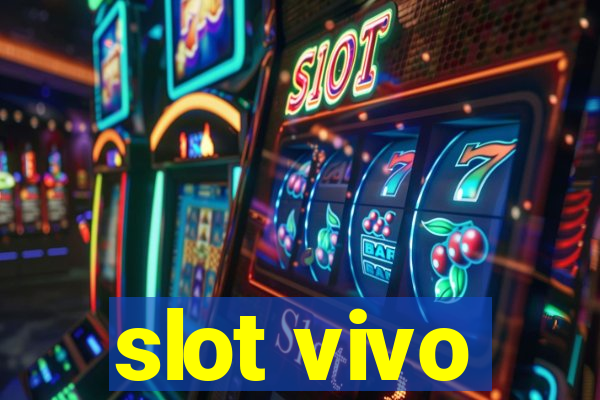 slot vivo