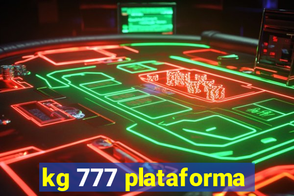 kg 777 plataforma