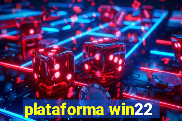 plataforma win22