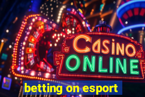 betting on esport