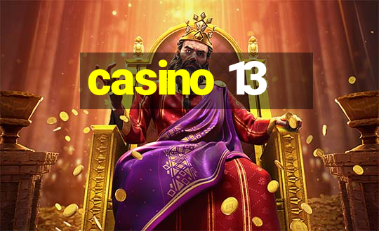 casino 13