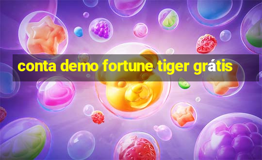 conta demo fortune tiger grátis