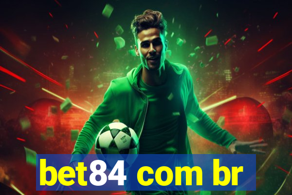 bet84 com br