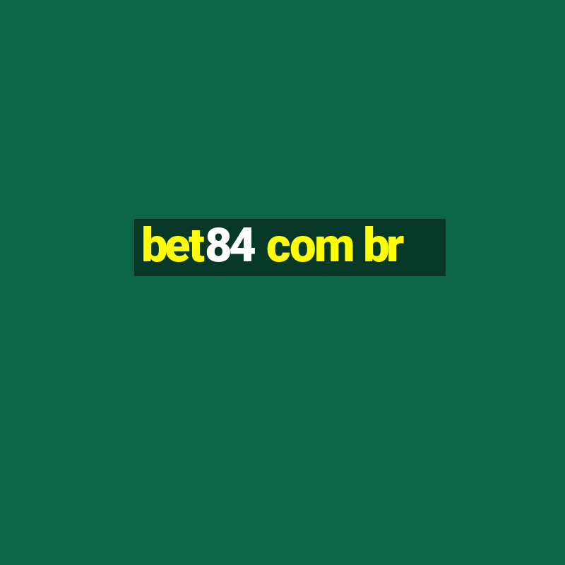 bet84 com br