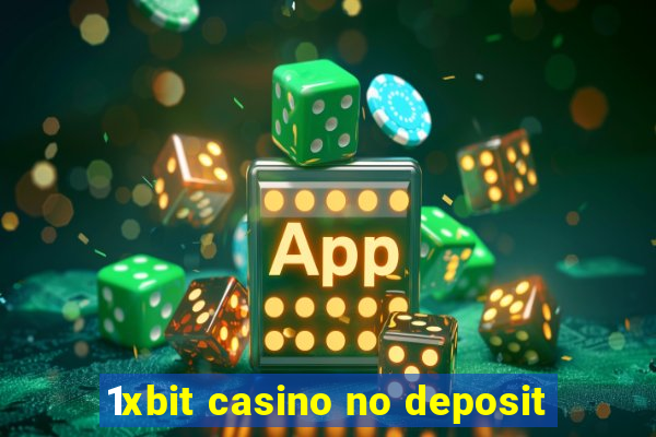 1xbit casino no deposit