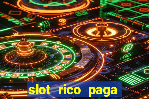 slot rico paga mesmo reclame aqui