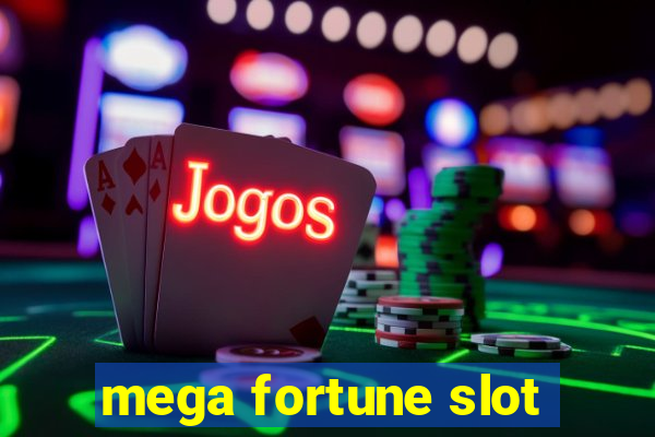 mega fortune slot