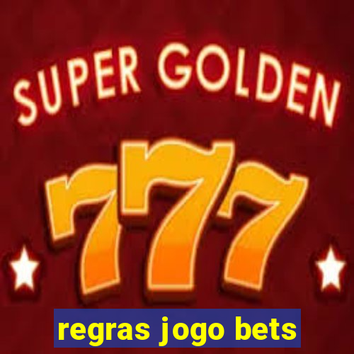 regras jogo bets