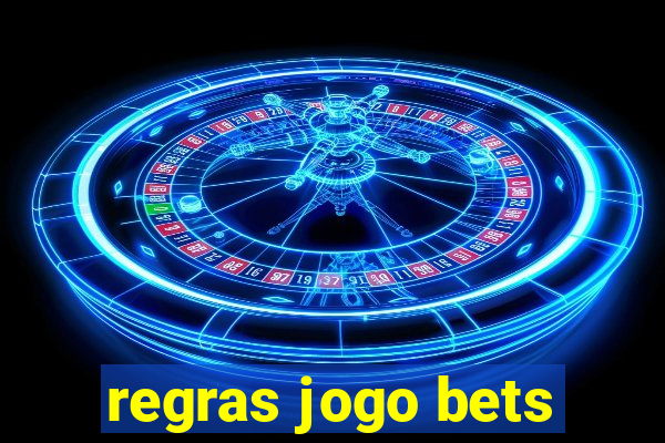 regras jogo bets