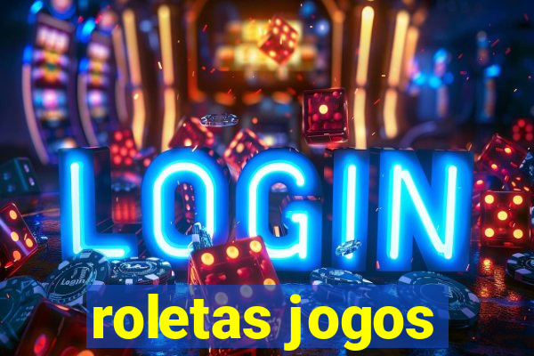 roletas jogos