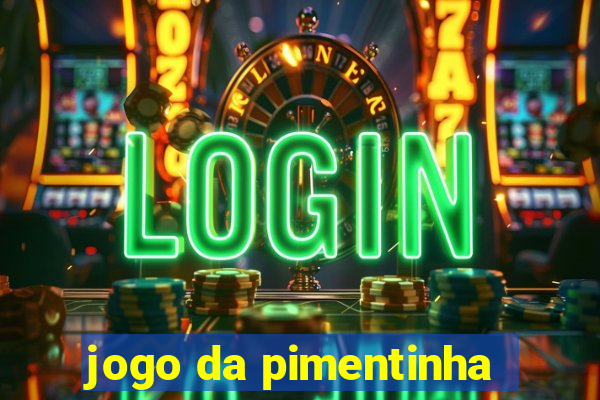 jogo da pimentinha