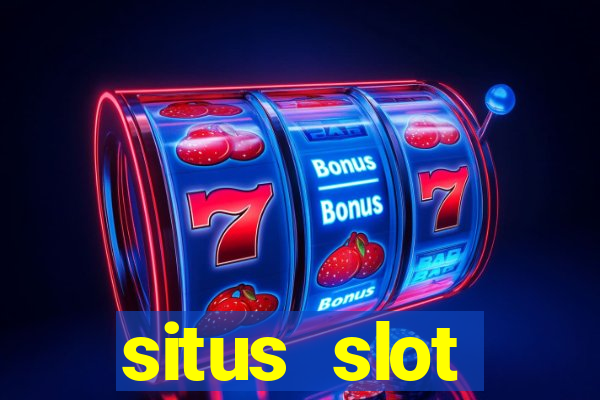 situs slot terpercaya di indonesia