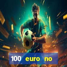 100 euro no deposit casino