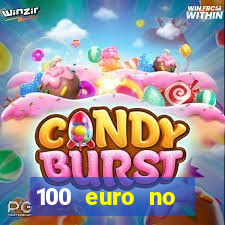 100 euro no deposit casino