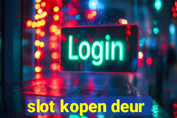 slot kopen deur