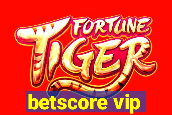 betscore vip