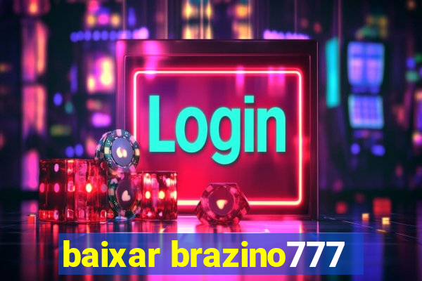 baixar brazino777