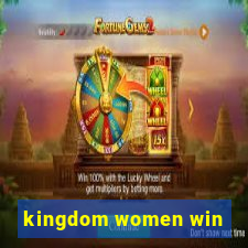 kingdom women win