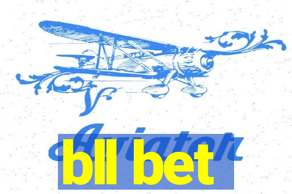 bll bet