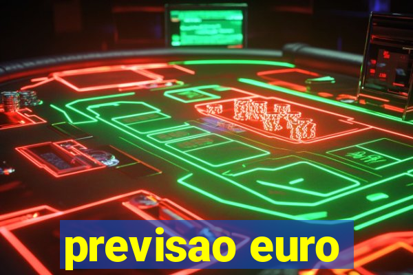 previsao euro