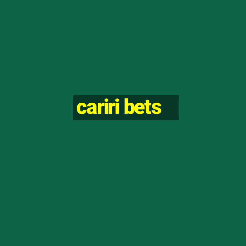 cariri bets