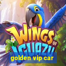 golden vip car