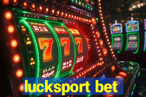 lucksport bet