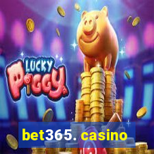 bet365. casino