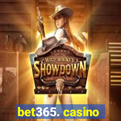 bet365. casino