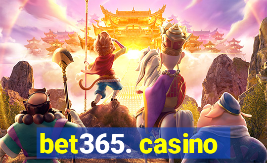 bet365. casino