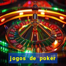 jogos de poker dinheiro real