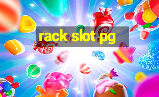 rack slot pg