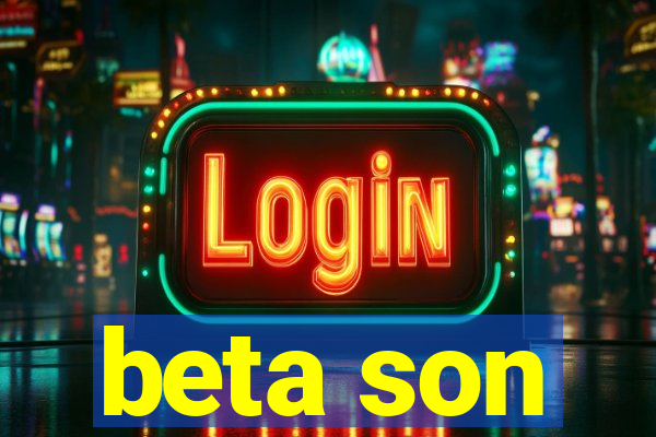 beta son