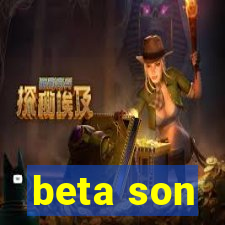 beta son