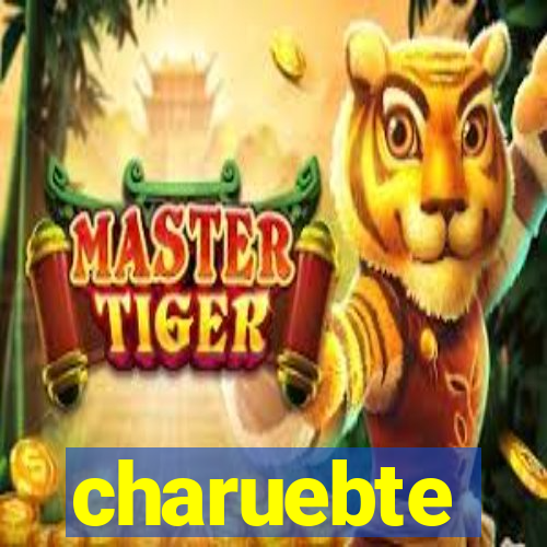 charuebte