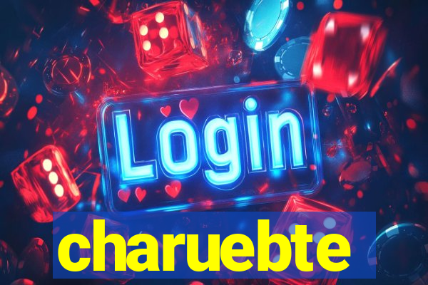 charuebte