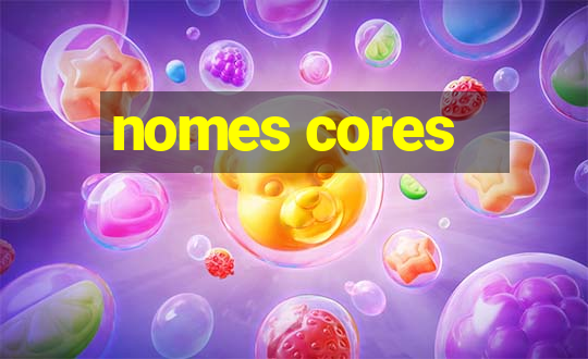 nomes cores