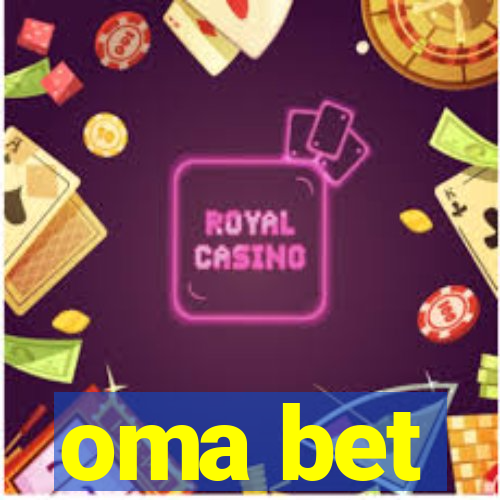 oma bet