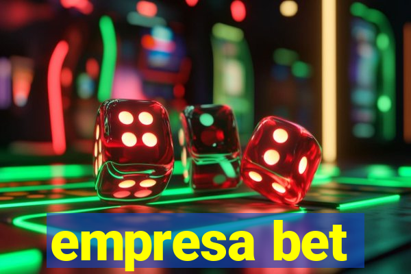 empresa bet