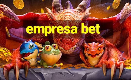 empresa bet