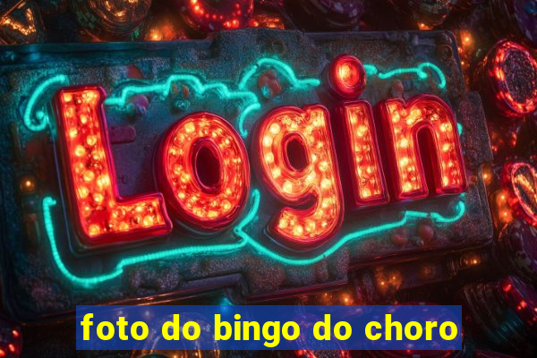 foto do bingo do choro