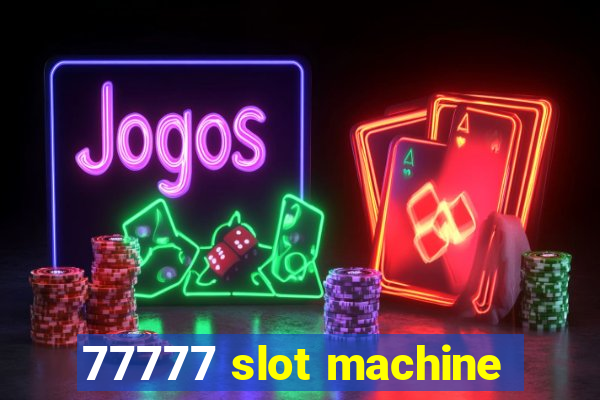 77777 slot machine