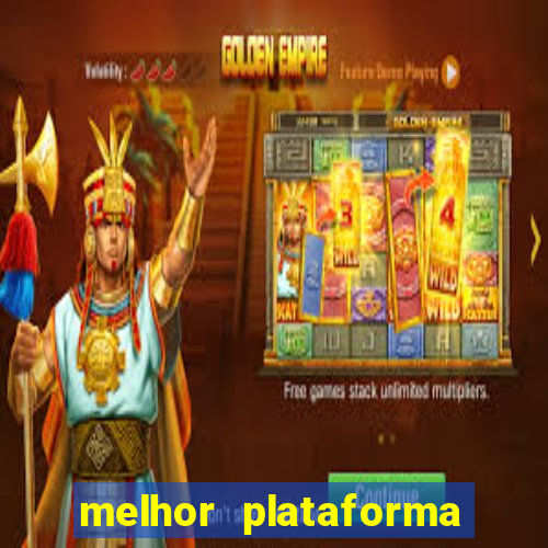 melhor plataforma de cassino