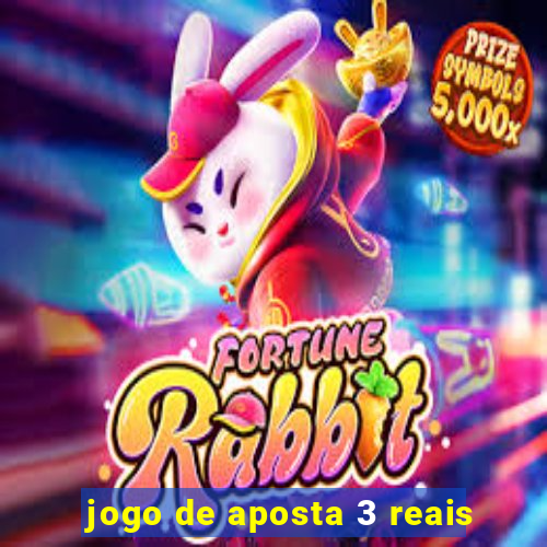 jogo de aposta 3 reais