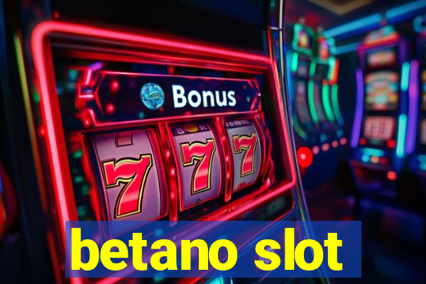 betano slot