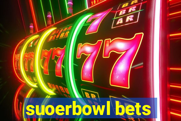 suoerbowl bets