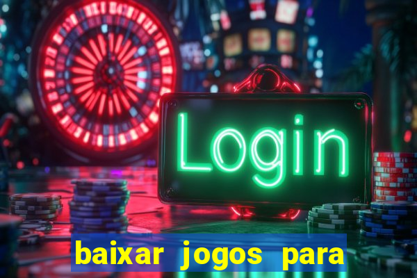 baixar jogos para ganhar dinheiro