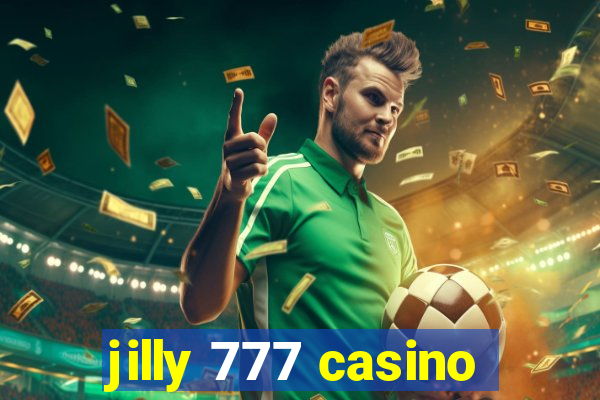 jilly 777 casino